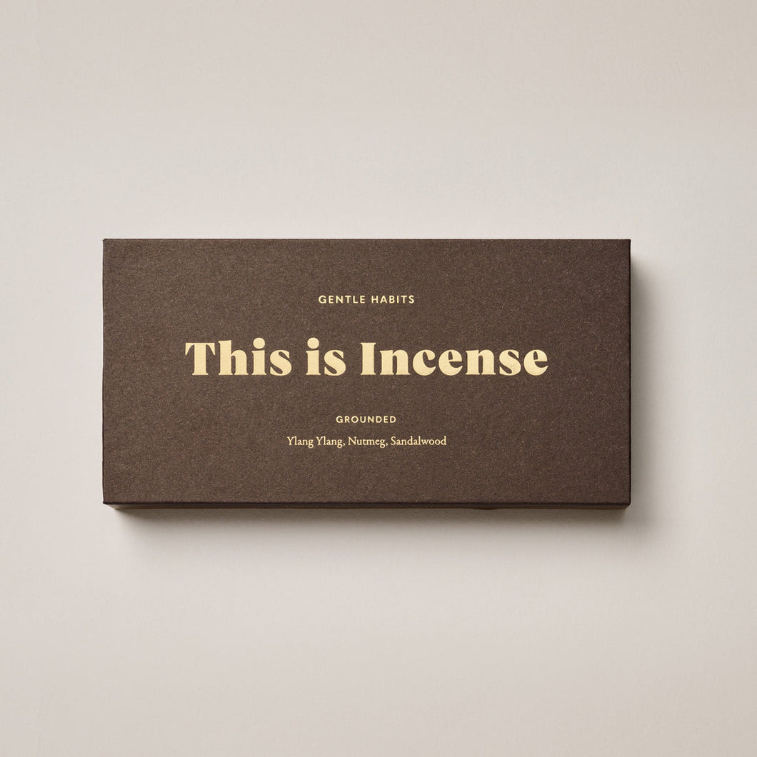 Gentle Habits This is Incense - Grounded